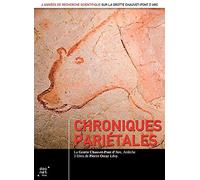 Chroniques pariétales : La Grotte Chauvet-Pont d'arc, Ardèche