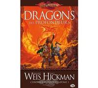 Chroniques perdues, T1 : Dragons des profondeurs Margaret Weis (Auteur), Tracy Hickman (Auteur), Sébastien Baert (Traduction)