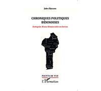 Jules Djossou – Chroniques politiques béninoises : Autopsie d'une démocratie en berne – Broché
