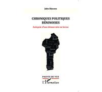 Jules Djossou – Chroniques politiques béninoises : Autopsie d'une démocratie en berne – Broché
