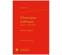 Chroniques Politiques - Oeuvres Complètes Tome 2, (1871-1872)