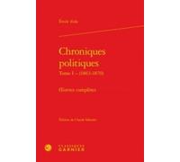 Chroniques politiques Émile Zola (Auteur), Didier Alexandre (Collection dirigée par), Philippe Hamon (Collection dirigée par), Alain Pagès (Collection dirigée par), Paolo Tortonese (Collection dirigée