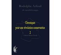 Chroniques pour une révolution conservatrice: Tome 2