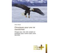 Chroniques pour une vie transformée - Moulin-O - Croix Du Salut - broché - Essai