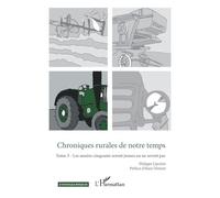Chroniques rurales de notre temps Tome 3 - Les années cinquante seront jeunes ou ne seront pas - Philippe Lipchitz - L'harmattan - broché - Essai