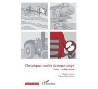 Chroniques rurales de notre temps Tome 4 - Les folles sixties - Philippe Lipchitz - L'harmattan - broché - Essai