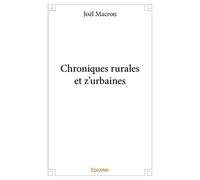 Chroniques rurales et z'urbaines