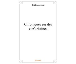 Chroniques rurales et z'urbaines