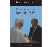 Chroniques Sous Benoît Xvi - Tome 1
