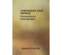Chroniques sous emprise: Prévention et témoignages