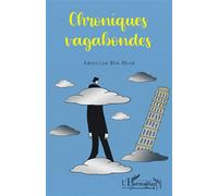 Chroniques vagabondes - Abdellah Ben Mlih - L'harmattan - broché - Roman