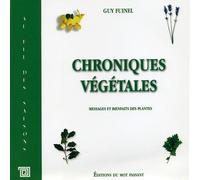 Chroniques Végétales - Messages Et Bienfaits Des Plantes