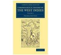 Chronological History Of The West Indies - Volume 1