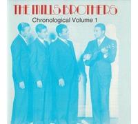 Chronological - Volume 1 by The Mills Brothers