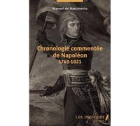 Chronologie Commentée De Napoléon - 1769-1821