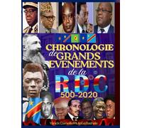 Chronologie de Grands Evénements de la République Démocratique du Congo de l’an 500 à 2020