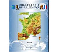Chronologie de la France et ses provinces de -900 à nos jours - Maurice Griffe - Tableaux Synoptique De L'histoire - broché - Atlas / carte