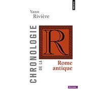 Yann Riviere – Chronologie de la Rome antique – Points, Poche