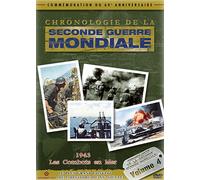 Chronologie De La Seconde Guerre Mondiale - Volume 4 - 1943 Et Les Combats En Mer
