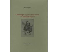Chronologie De La Vie Et Des Oeuvres De Gérard De Nerval