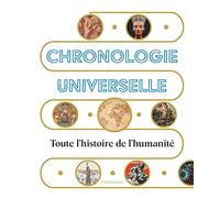 Chronologie universelle Toute l'histoire de l'humanité - Collectif - Flammarion - relié - Beau livre