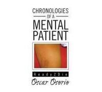 Chronologies Of A Mental Patient