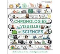 Chronologies visuelles des sciences Collectif (Auteur), Bruno Porlier (Traduction)