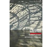 Chronon: Une théorie du temps, de la naissance et de la mort
