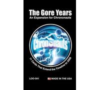 Chrononauts The Gore Years
