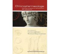 Chronopharmacologie - Rythmes Biologiques Et Administration Des Medicaments