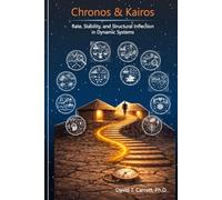 Chronos and Kairos: Rate, Stability, and Structural Inflection in Dynamic Systems