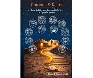 Chronos and Kairos: Rate, Stability, and Structural Inflection in Dynamic Systems