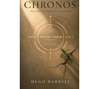 CHRONOS: From the first minute to second zero