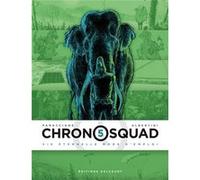 Chronosquad 05. Vie éternelle mode d'emploi Giorgio Albertini (Auteur), Grégory Panaccione (Dessinateur), Grégory Panaccione (Coloriste)