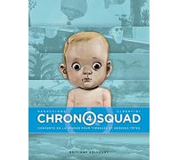 Chronosquad T04: Concerto en la mineur pour timbales et grosses têtes