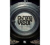 CHRONOVISOR: Il segreto del Vaticano che potrebbe mostrare il passato