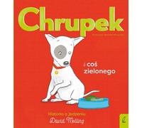 Chrupek i coś zielonego - David Melling (Buch auf Polnisch)