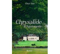 Chrysalide: Chantemerle