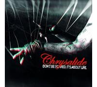 CHRYSALIDE - DON'T BE SCARED,IT'S ABOUT LIFE CD NEUF