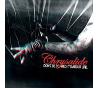 Chrysalide – Don't Be Scared. It's About Life – CD – Import