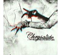 Chrysalide - Don't Be Scared It's. [Import]