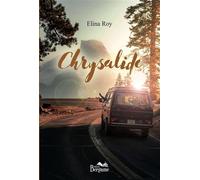 Chrysalide - Elina Roy - Bergame Editions - broché - Roman