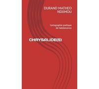 CHRYSALIDE(S): Cartographie poétique de l’adolescence