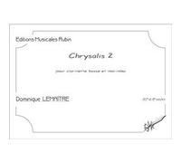 Chrysalis 2, partition pour clarinette basse et marimba LEMAÎTRE Dominique (Auteur)