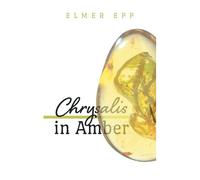 Chrysalis In Amber