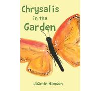 Chrysalis in the Garden