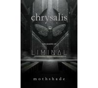 chrysalis: The Making of LIMINAL
