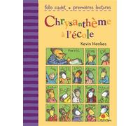 Chrysanthème à l'école - Kevin Henkes - Gallimard jeunesse - Poche - Roman cadet dès 6 ans