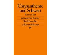 Chrysantheme und Schwert: Formen der japanischen Kultur