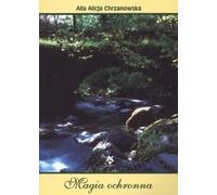Chrzanowska, A : Magie protectrice